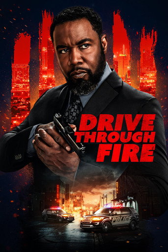 Drive Through Fire
